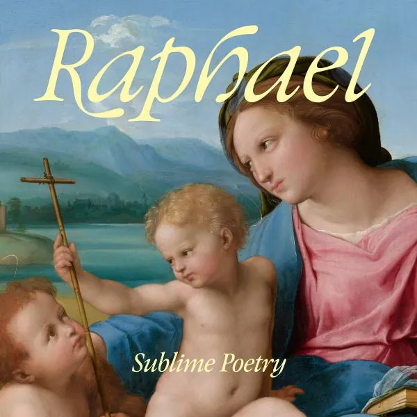 Rafael: Poesía Sublime