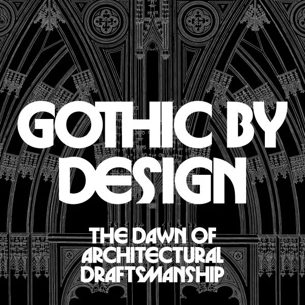 Gotik im Design: Die Anfänge der architektonischen Zeichenkunst