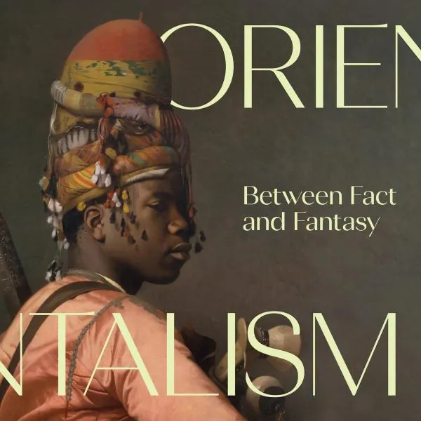 Orientalismus: Zwischen Fakten und Fantasie